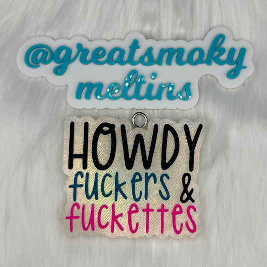 Howdy F*ckers & F*ckettes  Car Freshie image 0